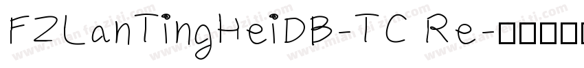 FZLanTingHeiDB-TC Re字体转换